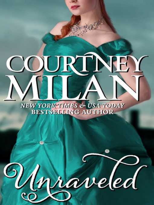 Title details for Unraveled by Courtney Milan - Available